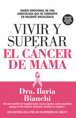VIVIR Y SUPERAR EL C�NCER DE MAM�