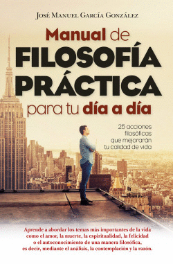 MANUAL DE FILOSOFA PRCTICA PARA TU DA A DA