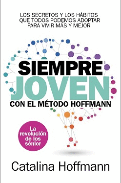 SIEMPRE JOVEN CON EL MTODO HOFFMANN