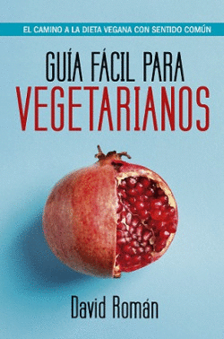 LA GU�A F�CIL PARA VEGETARIANOS