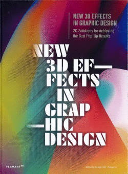 NEW 3D EF-FECTS IN GRAP-HIC DESIGN