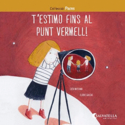 T`ESTIMO FINS AL PUNT VERMELL
