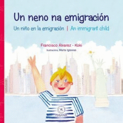 UN NENO NA EMIGRACI�N/UN NI�O EN LA EMIGRACI�N