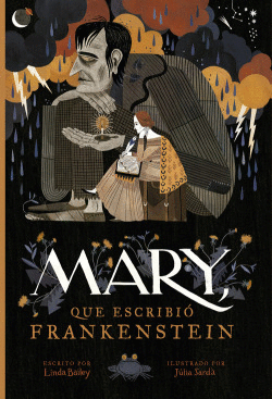 MARY, QUE ESCRIBI� FRANKENSTEIN