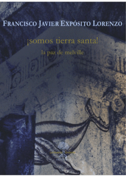 �SOMOS TIERRA SANTA! LA PAZ DE MELVILLE