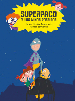 SUPERPACO Y LOS NI�OS POSE�DOS