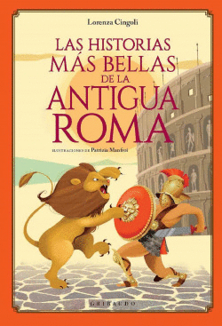 LAS HISTORIAS M�S BELLAS DE LA ANTIGUA ROMA