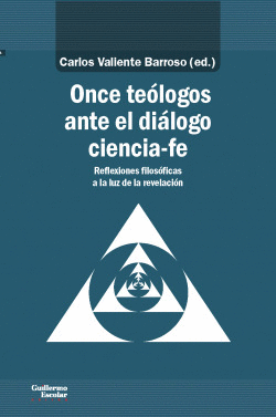 ONCE TE�LOGOS ANTE EL DI�LOGO CIENCIA-FE