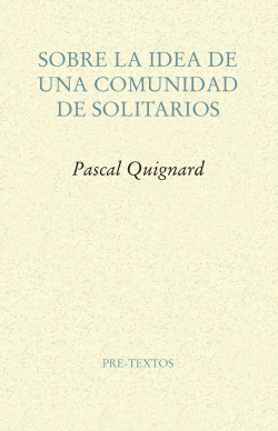 SOBRE LA IDEA DE UNA COMUNIDAD DE SOLITARIOS