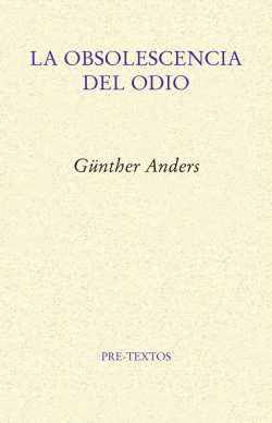 LA OBSOLESCENCIA DEL ODIO