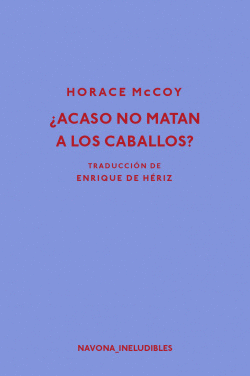 �ACASO NO MATAN A LOS CABALLOS?