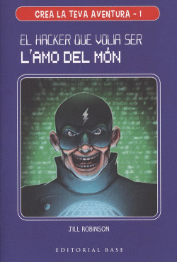 EL HACKER QUE VOLIA SER L'AMO DEL M�N