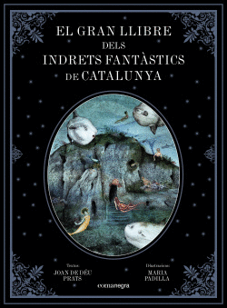 EL GRAN LLIBRE DELS INDRETS FANTASTICS DE CATALUNYA