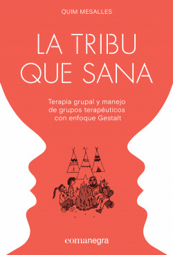 LA TRIBU QUE SANA