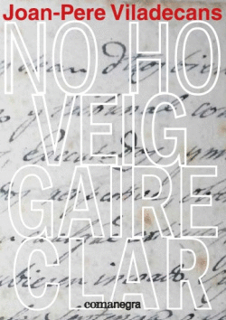 NO HO VEIG CAIRE CLAR