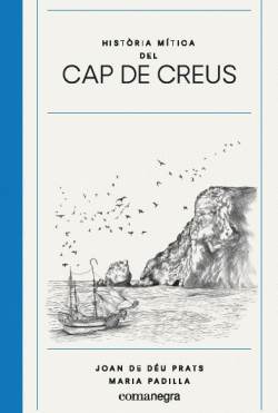 HIST�RIA M�TICA DEL CAP DE CREUS