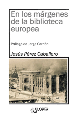 EN LOS M�RGENES DE LA BIBLIOTECA EUROPEA