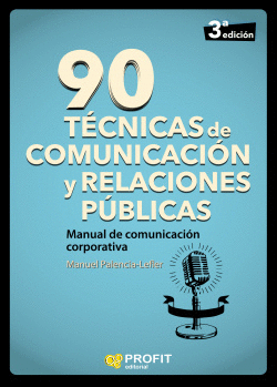 90 T�CNICAS DE COMUNICACI�N Y RELACIONES P�BLICAS