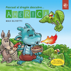 PASCUAL EL DRAGON DESCUBRE...AMERICA