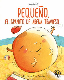PEQUE�O, EL GRANITO DE ARENA TRAVIESO