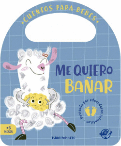 CUENTOS PARA BEB�S - ME QUIERO BA�AR