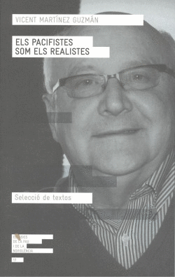 ELS PACIFISTES SON ELS REALISTES