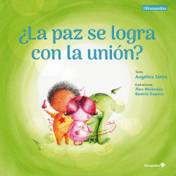 �LA PAZ SE LOGRA CON LA UNI�N?