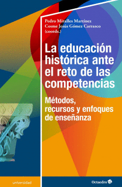 LA EDUCACI�N HIST�RICA ANTE EL RETO DE LAS COMPETENCIAS