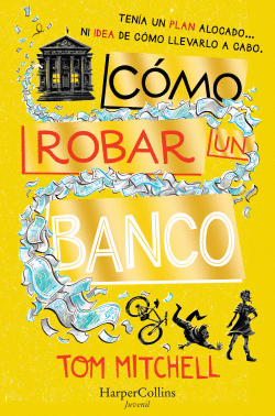 C�MO ROBAR UN BANCO
