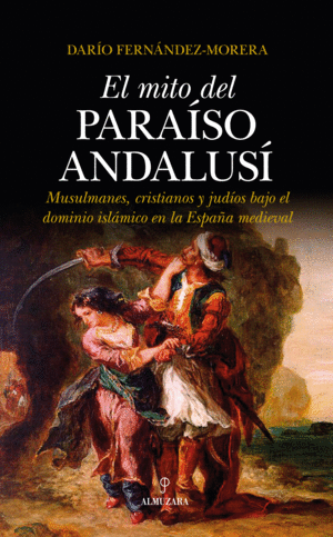 EL MITO DEL PARA�SO ANDALUS�
