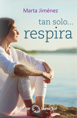 TAN SOLO...RESPIRA