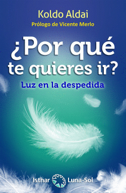 �POR QU� TE QUIERES IR?