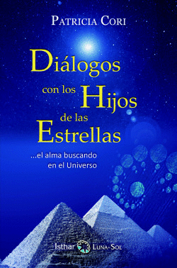 DILOGO CON LOS HIJOS DE LAS ESTRELLAS