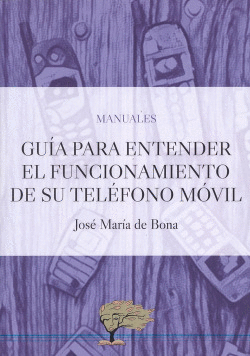 GU�A PARA ENTENDER EL FUNCIONAMIENTO DE SU TEL�FONO M�VIL