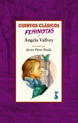 CUENTOS CL�SICOS FEMINISTAS