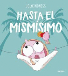 HASTA EL MISM�SIMO