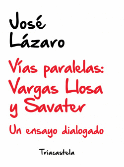 V�AS PARALELAS: VARGAS LLOSA Y SAVATER