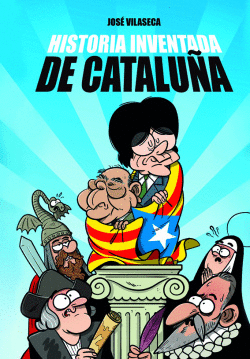 HISTORIA INVENTADA DE CATALU�A