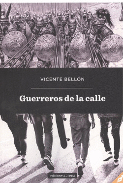 GUERREROS DE LA CALLE