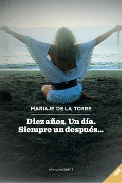DIEZ A�OS. UN D�A. SIEMPRE UN DESPU�S...