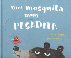 UNA MOSQUITA MUY PESADITA