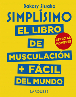 SIMPLISIMO EL LIBRO DE MUSCULACI�N + F�CIL DEL MUNDO