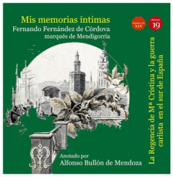 MIS MEMORIAS INTIMAS III: REGENCIA DE M� CRISTINA Y GUERRA CARLIS