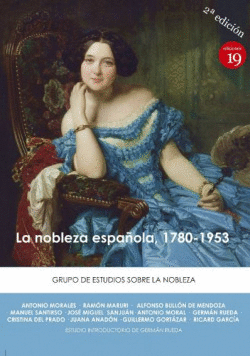 LA NOBLEZA ESPA�OLA, 1780-1953