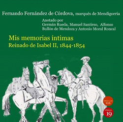 MIS MEMORIAS NTIMAS. REINADO DE ISABEL II, 1844-1854