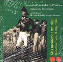 MIS MEMORIAS �NTIMAS. REINADO DE ISABEL II, 1854-1868