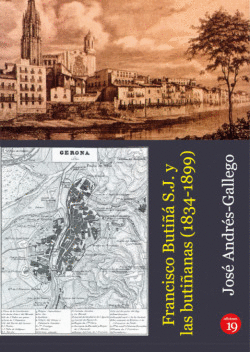 FRANCISCO BUTI�� SJ Y LAS BUTI�ANAS (1834-1899)