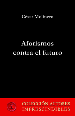 AFORISMOS CONTRA EL FUTURO