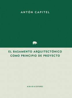 EL BASAMENTO ARQUITECT�NICO COMO PRINCIPIO DEL PROYECTO