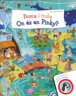 BUSCA I TROBA ON �S EN PINKY?